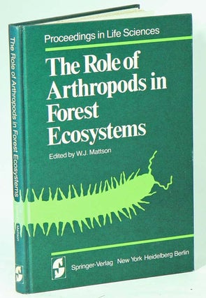 Stock ID 41653 The role of arthropods in forest ecosystems. W. J. Mattson