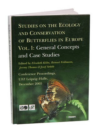 Studies on the ecology and conservation of butterflies in Europe. Elisabeth Kuhn.