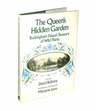 Stock ID 41789 The Queen's hidden garden: Buckingham Palace's treasury of wild plants. David Bellamy