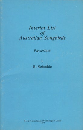 Stock ID 4179 Interim list of Australian songbirds: Passerines. R. Schodde