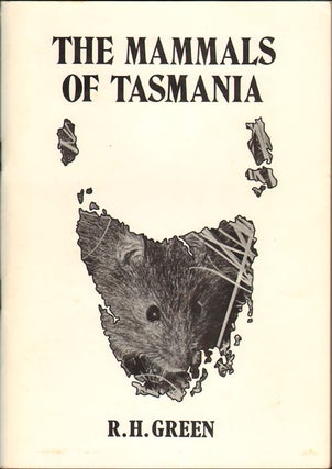 Stock ID 4184 The mammals of Tasmania. R. H. Green
