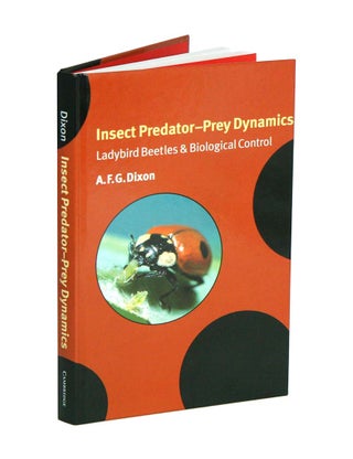Insect predator-prey dynamics: Ladybird beetles and biological control. A. F. G. Dixon.