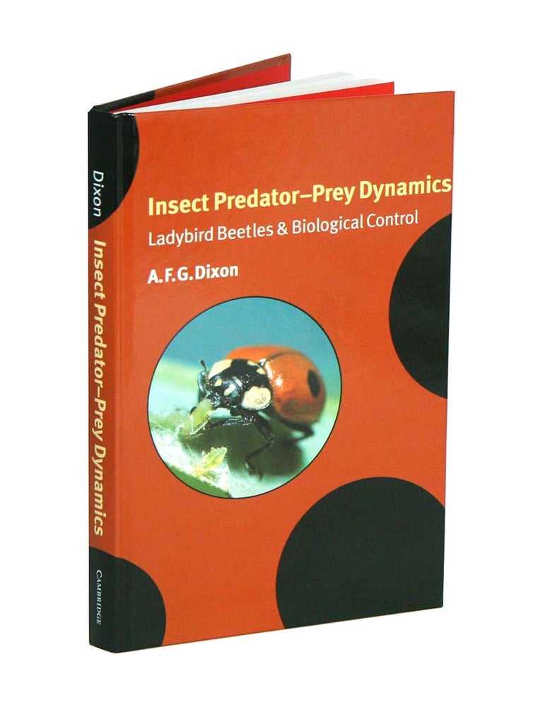 Stock ID 41848 Insect predator-prey dynamics: Ladybird beetles and biological control. A. F. G. Dixon.