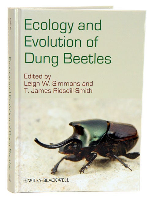 Stock ID 41910 Ecology and evolution of dung beetles. Leigh W. Simmons, T. James Ridsdill-Smith.