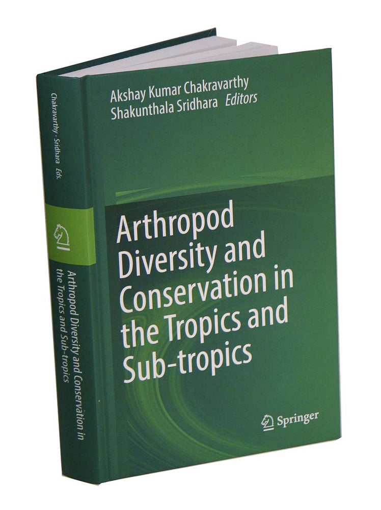 Stock ID 41961 Arthropod diversity and conservation in the tropics and sub-tropics. Akshay Kumar Chakravarthy, Shakunthala Sridhara.
