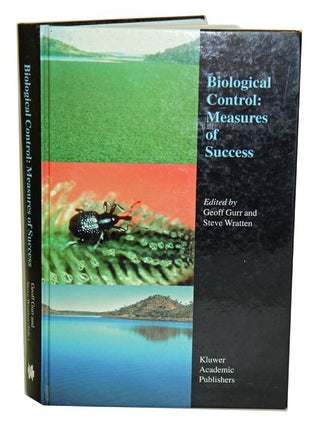 Stock ID 42080 Biological control: measures of success. Geoff Gurr, Steve Wratten