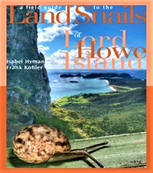 Stock ID 42118 Land snails of Lord Howe Island. Isabel Hyman, Frank Köehler.