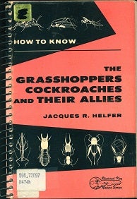Stock ID 42122 How to know the grasshoppers, cockroaches and their allies. Jacques R. Helfer
