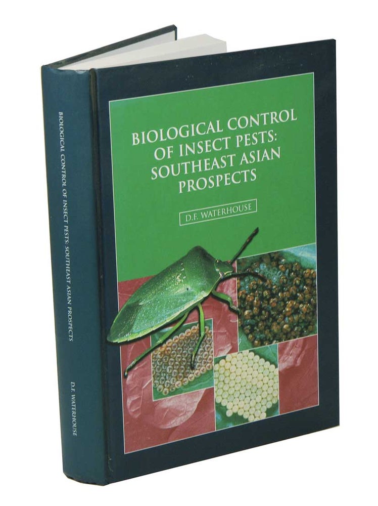 Stock ID 42174 Biological control of insect pests: southeast Asian prospects. D. F. Waterhouse.