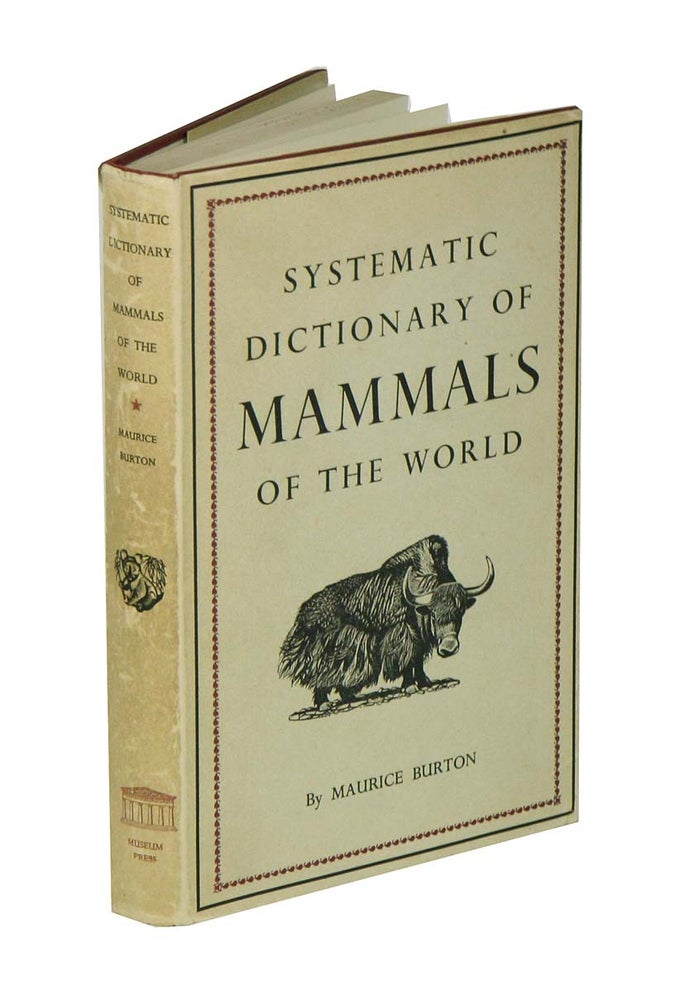 Stock ID 42193 Systematic dictionary of mammals of the world. Maurice Burton.