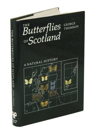 Stock ID 42206 The butterflies of Scotland: a natural history. George Thomson