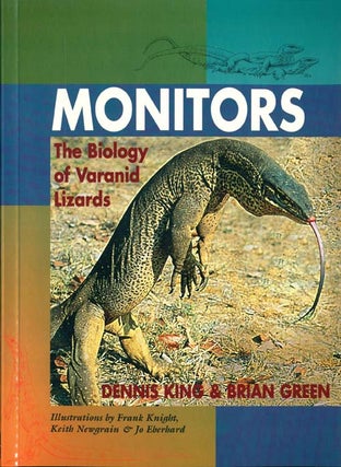 Stock ID 42216 Monitors: the biology of varanid lizards. Dennis King, Brian Green