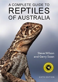 Stock ID 42219 A complete guide to reptiles of Australia. Steve Wilson, Gerry Swan