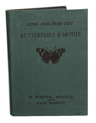 Stock ID 42225 Look and find out: butterflies and moths. W. Percival Westel, Kate Harvey