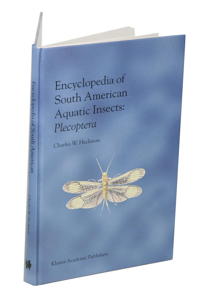 Stock ID 42260 Encyclopedia of South American aquatic insects: plecoptera. Charles W. Heckman.