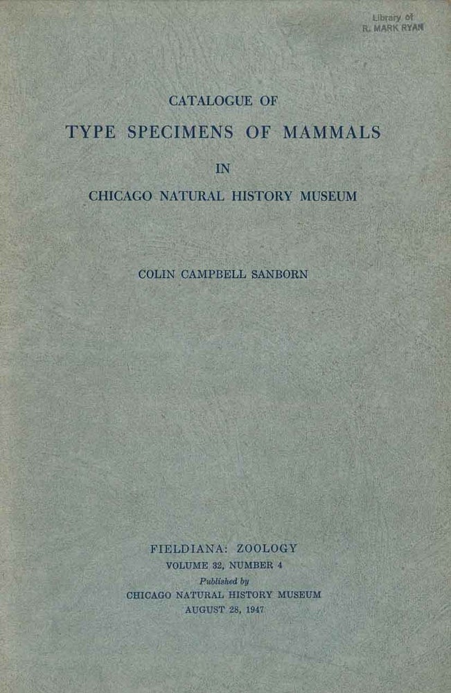 Stock ID 42262 Catalogue of type specimens of mammals in Chicago Natural History Museum. Colin Campbell Sanborn.