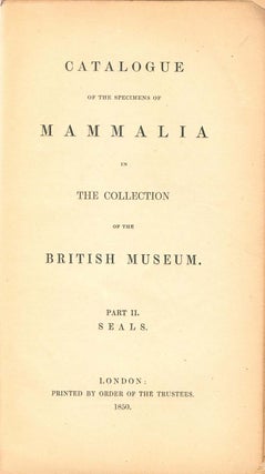 Stock ID 42296 Catalogue of the specimens of mammalia in the collection of the British Museum,...