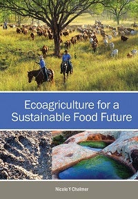 Stock ID 42327 Ecoagriculture for a sustainable food future. Nicole Chalmer
