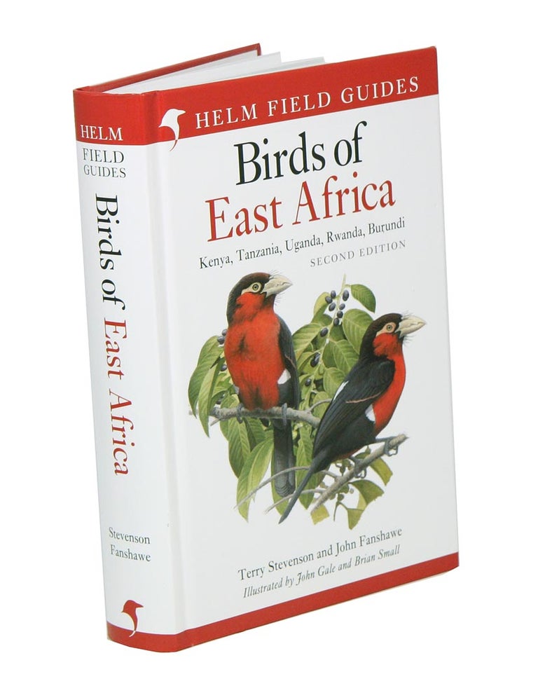 Stock ID 42348 Field guide to the birds of East Africa: Kenya, Tanzania, Uganda, Rwanda, Burundi. Terry Stevenson, John Fanshawe.