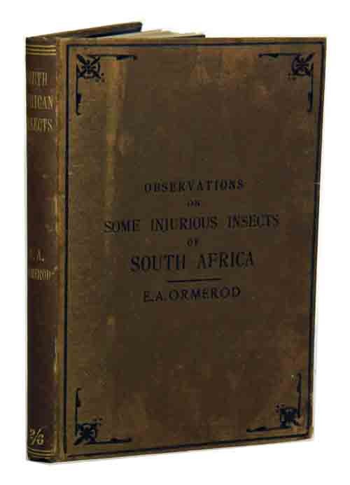 Stock ID 42393 Notes and descriptions of a few injurious farm and fruit insects of South Africa with descriptions and identifications of the insects. Eleanor A. Ormerod, Oliver E. Janson.