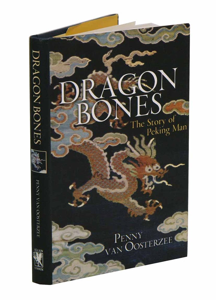 Stock ID 42404 Dragon bones: the story of Peking Man. Penny van Oosterzee.