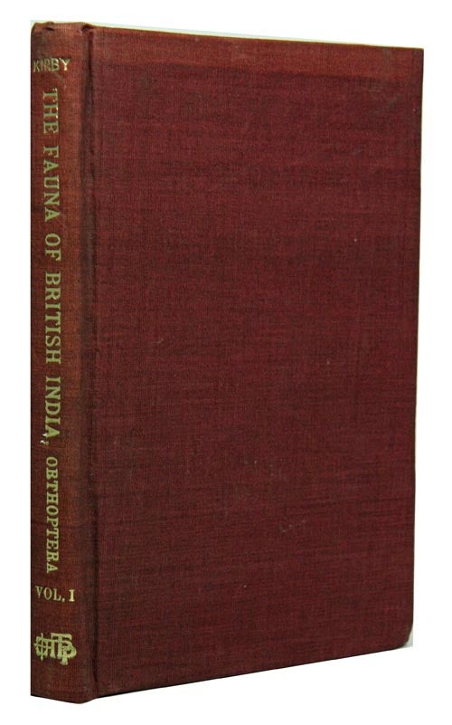 Stock ID 42457 The fauna of British India, including Ceylon and Burma: Orthoptera, Volume 1. W. F. Kirby.