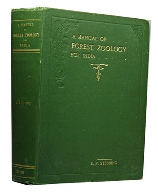Stock ID 42462 A manual of elementary forest zoology for India. E. P. Stebbing