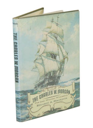 Stock ID 42515 The Charles W. Morgan: the last wooden whaleship. Edouard A. Stackpole