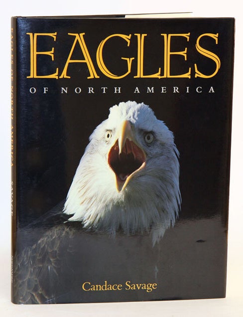 Stock ID 4252 Eagles of North America. Candace Savage.
