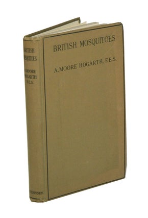 Stock ID 42523 British mosquitoes and how to eliminate them. A. Moore Hogarth