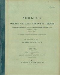 Stock ID 42574 The zoology of the voyage of H.M.S. Erebus and Terror, under the command of Captain Sir James Clark Ross: Insects. John Richardson, John Edward Gray.