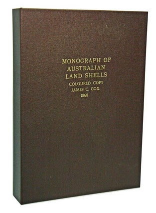 Stock ID 42590 A monograph of Australian land shells. James C. Cox