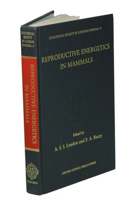 Stock ID 42600 Reproductive energetics in mammals: the proceedings of a sympsoium held at the...