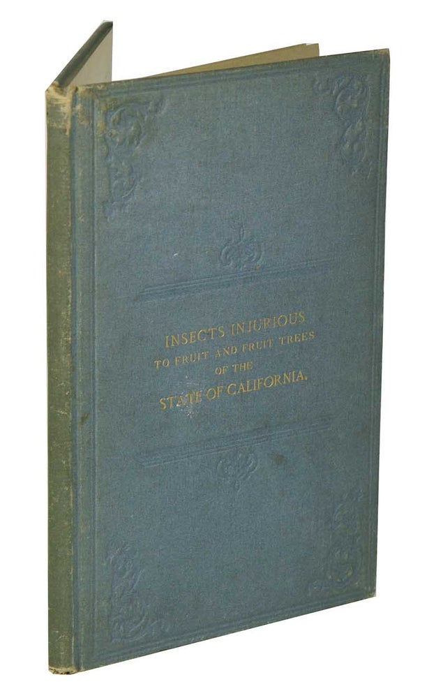 Stock ID 42676 A treatise on the insects injurious to fruit and fruit trees of the state of California, and remedies recommended for their extermination. Matthew Cooke.