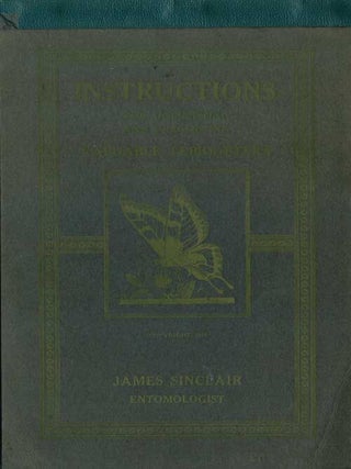 Stock ID 42698 Instructions for collecting and preserving valuable Lepidoptera. James Sinclair