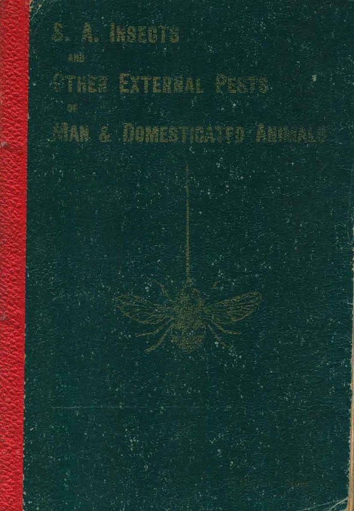 Stock ID 42702 South African insect pests (and other external pests) of man and domesticated animals. William Moore.