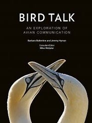 Stock ID 42801 Bird talk: an exploration of avian communication. Barbara Ballentine, Jeremy Hyman