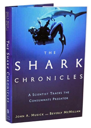 Stock ID 42860 The shark chronicles: the scientist tracks the consummate predator. John A....