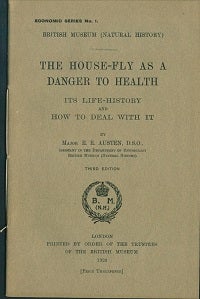 Stock ID 43002 The house-fly as a danger to health: its life-history and how to deal with it. E. E. Austen.