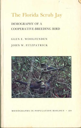 Stock ID 43015 The Florida scrub jay: demography of a cooperative-breeding bird. Glen E....