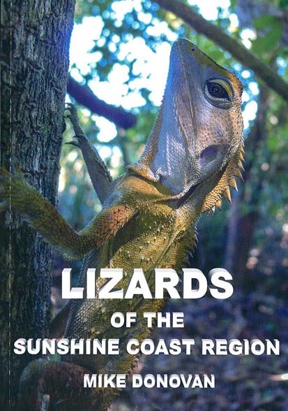 Stock ID 43101 Lizards of the Sunshine Coast region: a photographic guide. Mike Donovan.