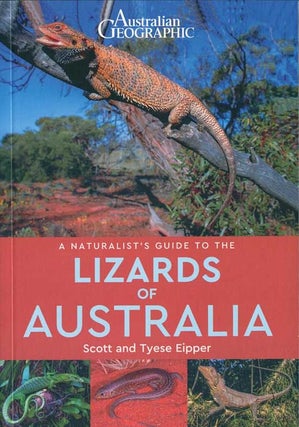 Australian Geographic: a naturalist's guide to the lizards of Australia.