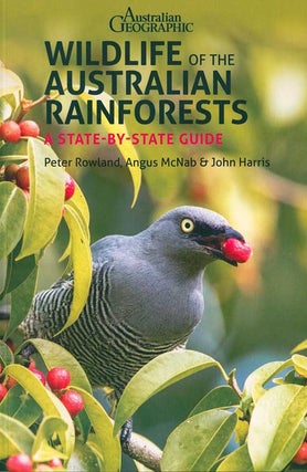 Australian Geographic: wildlife of the Australian rainforests: a state by state guide.