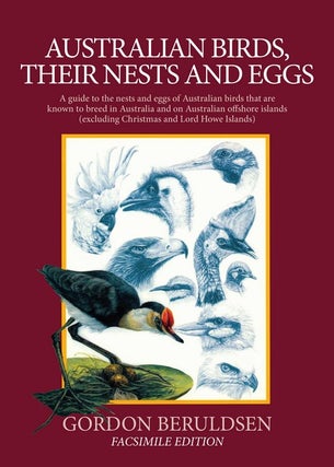 Stock ID 43124 Australian birds: their nests and eggs (facsimile edition). Gordon Beruldsen