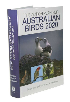 Stock ID 43130 The Action Plan for Australian Birds 2020. Stephen Garnett, G. Garry Baker
