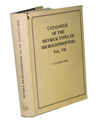 Stock ID 43137 Catalogue of the Meyrick types of Microlepidoptera, volume seven [only]. J. F....