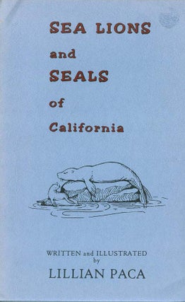 Stock ID 43177 Sea lions and seals of California. Lillian Paca