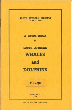 Stock ID 43178 A guide book to South African whales and dolphins. K. H. Barnard