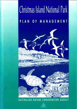 Stock ID 43241 Christmas Island national park: plan of management. Australian Nature Conservation...
