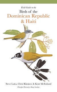 Stock ID 43259 Field guide to birds of the Dominican Republic and Haiti. Christopher Rimmer...